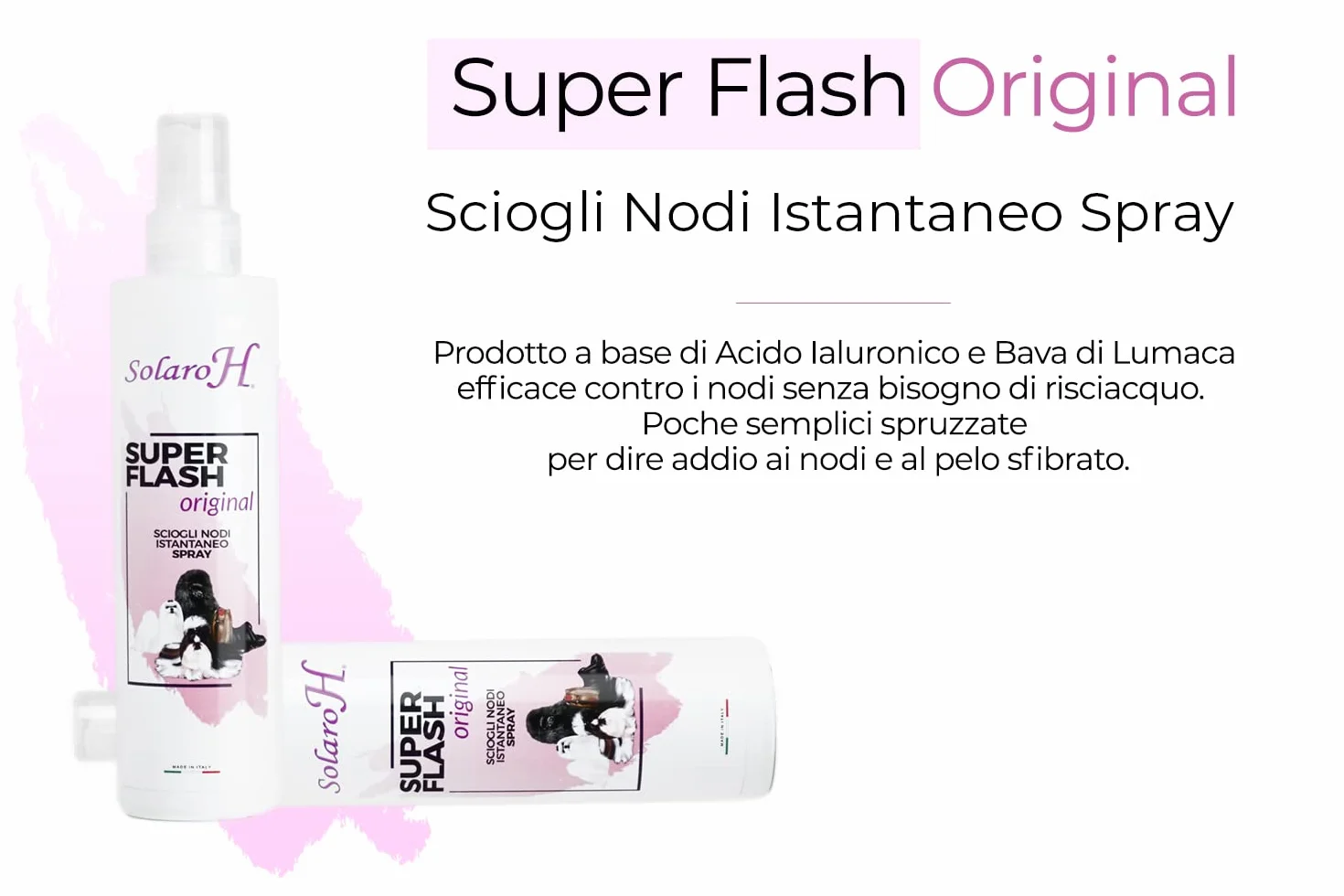 Solaro H Super Flash spray rozplątujący 250 ml, delikatna pielęgnacja futra, pomoc w czesaniu, rozplątywanie węzłów, rozplątywanie – Made in Italy